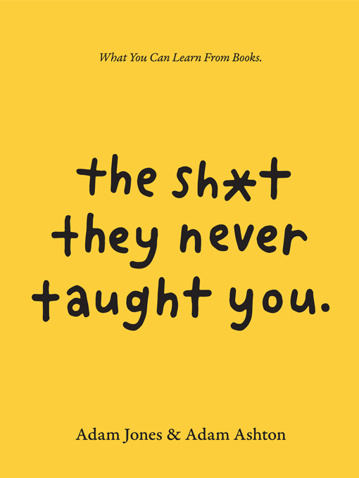 Title details for The Sh*t They Never Taught You by Adam Ashton - Wait list